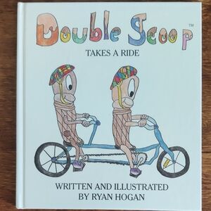 Autographed "Double Scoop Takes a Ride" hardcover Children's Book By Ryan Hogan